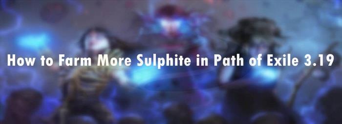 How to Farm More Sulphite in Path of Exile 3.19 pic